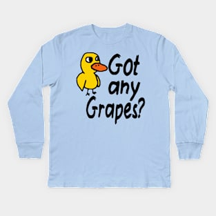 Got Any Grapes Kids Long Sleeve T-Shirt